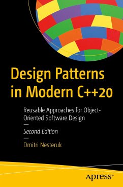 Design Patterns in Modern C++20 (eBook, PDF) - Nesteruk, Dmitri