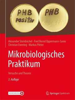 Mikrobiologisches Praktikum (eBook, PDF) - Steinbüchel, Alexander; Oppermann-Sanio, Fred Bernd; Ewering, Christian; Pötter, Markus