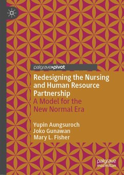 Redesigning the Nursing and Human Resource Partnership (eBook, PDF) - Aungsuroch, Yupin; Gunawan, Joko; Fisher, Mary L.