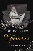 Cishley Harper The Xperience (eBook, ePUB)