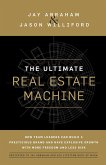 The Ultimate Real Estate Machine (eBook, ePUB) The Ultimate Real Estate Machine (eBook, ePUB)