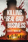 Killing, A Real-Bad Business (eBook, ePUB)