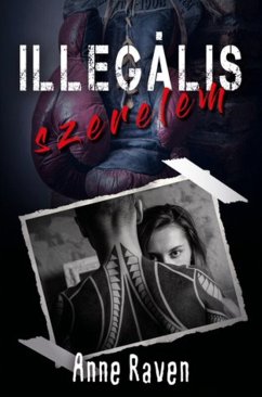 Illegális szerelem (eBook, ePUB) - Raven, Anne