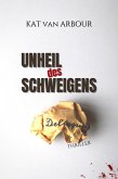 Unheil des Schweigens (eBook, ePUB)