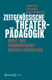 Zeitgenössische Theaterpädagogik (eBook, PDF)
