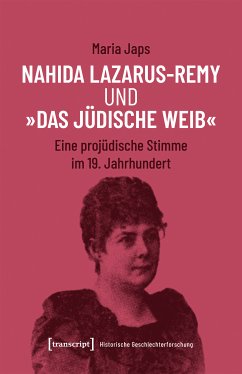 Nahida Lazarus-Remy und »Das jüdische Weib« (eBook, PDF) - Japs, Maria