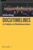Docutimelines - Zur Produktion von Musikdokumentationen (eBook, PDF)