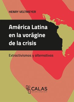América Latina en la vorágine de la crisis (eBook, PDF) - Veltmeyer, Henry