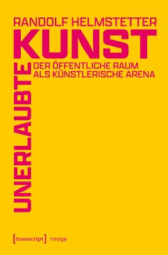 Unerlaubte Kunst (eBook, PDF) - Helmstetter, Randolf