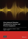 Flow-Induced Vibration Handbook for Nuclear and Process Equipment (eBook, ePUB)