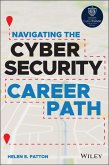 Navigating the Cybersecurity Career Path (eBook, ePUB) Navigating the Cybersecurity Career Path (eBook, ePUB)