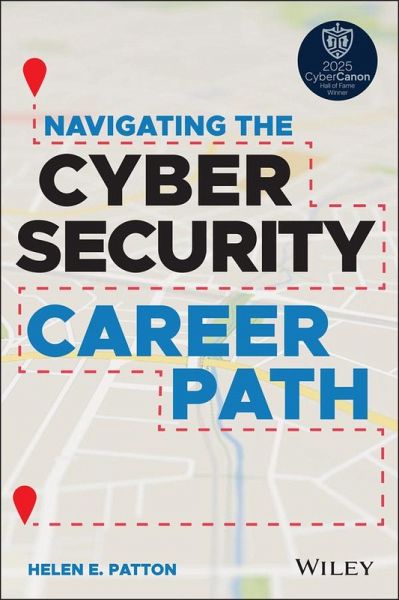 Navigating the Cybersecurity Career Path (eBook, ePUB) Navigating the Cybersecurity Career Path (eBook, ePUB)