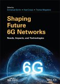 Shaping Future 6G Networks (eBook, PDF) Shaping Future 6G Networks (eBook, PDF)