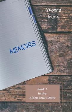 Aiden Lewis Octet Book 1 - Memoirs (eBook, ePUB) - Marrs, Yvonne