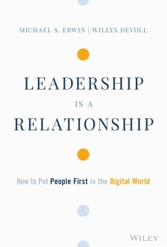 Leadership is a Relationship (eBook, ePUB) - Erwin, Michael S.; Devoll, Willys