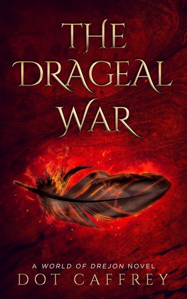 The Drageal War (A World of Drejon Novel, #0.9) (eBook, ePUB)