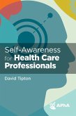 Self-Awareness for Health Care Professionals (eBook, ePUB)