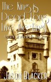 The King is Dead, Long Live the King! (A Lady Marmalade Mystery, #9) (eBook, ePUB)