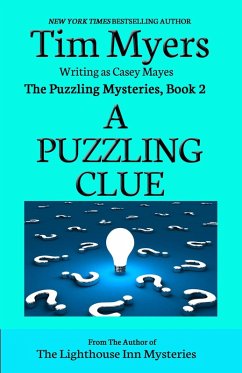 A Puzzling Clue (The Puzzling Mysteries, #2) (eBook, ePUB) - Myers, Tim