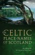 The Celtic Placenames of Scotland... - Bild 1