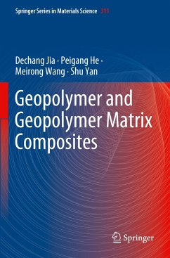 Geopolymer and Geopolymer Matrix Composites - Jia, Dechang;He, Peigang;Wang, Meirong