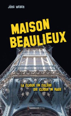 Maison Beaulieux - Weber, Jörg