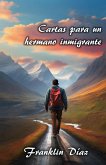 Cartas Para Un Hermano Inmigrante (eBook, ePUB)