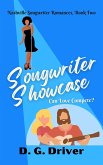 Songwriter Showcase (Nashville Songwriter Romances, #2) (eBook, ePUB)