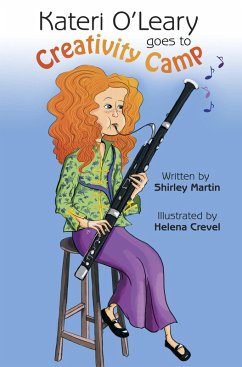 Kateri O'Leary goes to Creativity Camp (eBook, ePUB) - Martin, Shirley