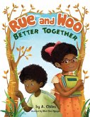 Rue and Woo Better Together