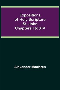 Expositions of Holy Scripture - Maclaren, Alexander