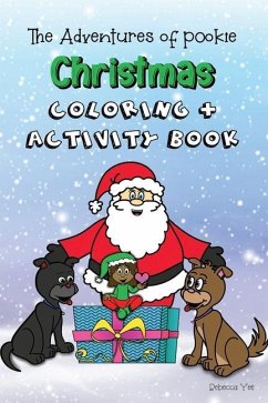The Adventures of Pookie Christmas Coloring & Activity Book - Yee, Rebecca