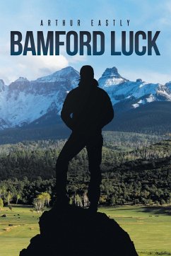 Bamford Luck - Arthur Eastly