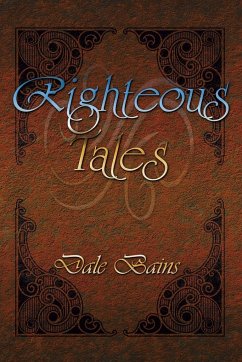Righteous Tales - Bains, Dale
