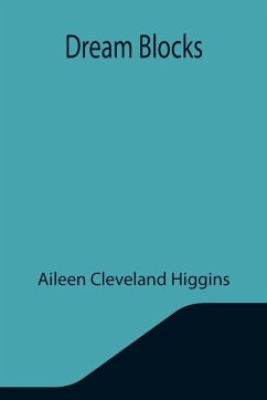 Dream Blocks - Cleveland Higgins, Aileen