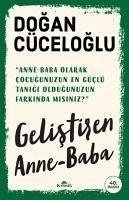 Gelistiren Anne - Baba - Cüceloglu, Dogan