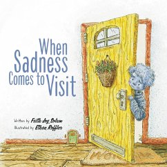 When Sadness Comes to Visit - Solum, Faith Joy