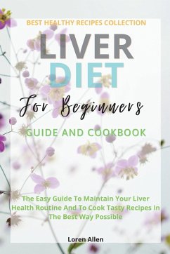 Liver Diet Cookbook For Beginners - Allen, Loren