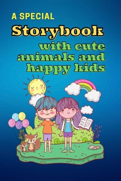 A Special Storybook with Cute Animals and HAPPY KIDS - Snow, Yasmine