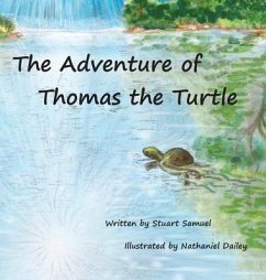The Adventure of Thomas the Turtle - Samuel, Stuart