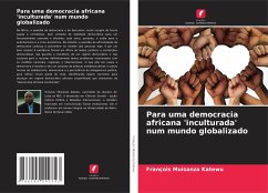 Para uma democracia africana 'inculturada' num mundo globalizado - Muisanza Katewu, François
