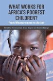 What Works for Africa's Poorest Children: From Measurement to Action
