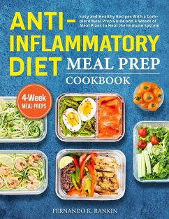 Anti-Inflammatory Diet Meal Prep Cookbook - Rankin, Fernando K.