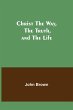 Christ The Way, The Truth, and The Life - Bild 1