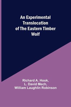 An Experimental Translocation of the Eastern Timber Wolf - A. Hook, Richard; David Mech, L.
