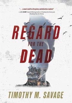 Regard for the Dead - Savage, Timothy M