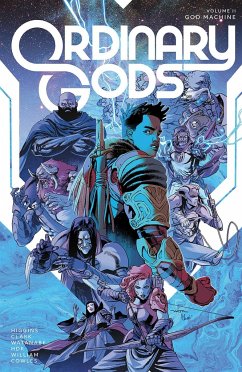 Ordinary Gods, Volume 2: God Machine - Higgins, Kyle; Clark, Joe