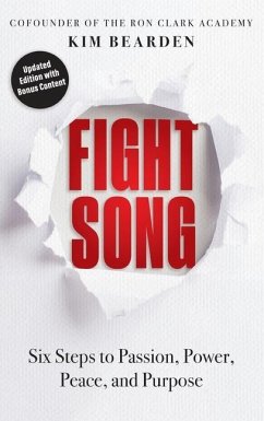 Fight Song: Six Steps to Passion, Power, Peace, and Purpose - Bearden, Kim
