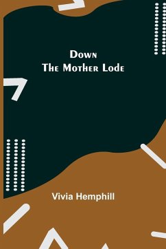 Down the Mother Lode - Hemphill, Vivia