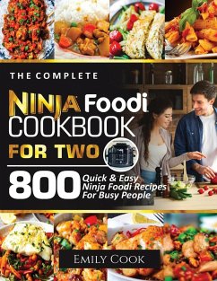 THE COMPLETE NINJA FOODI COOKBOOK FOR TWO - Cook, Emily